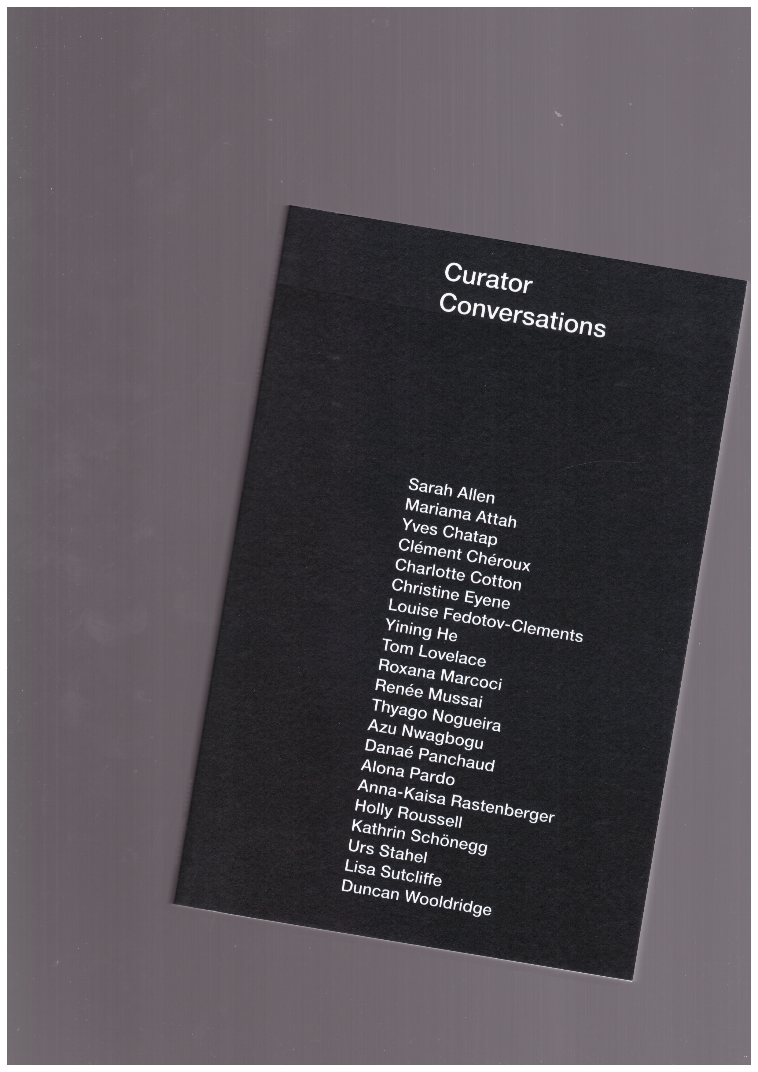 DUNCAN, Tim (ed.) - Curator Conversations
